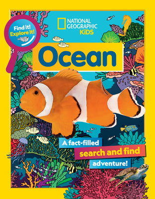 Find It! Explore It! Ocean -- National Geographic Kids, Library Binding