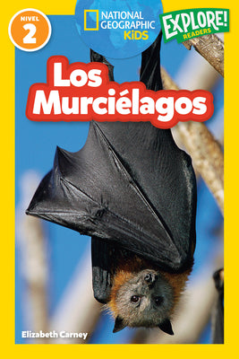 National Geographic Readers: Los Murciélagos by Carney, Elizabeth