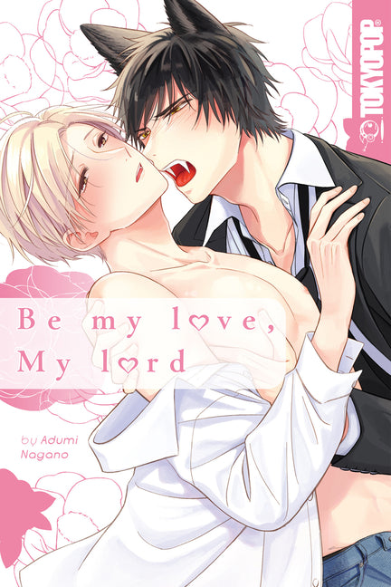 Be My Love, My Lord -- Adumi Nagano, Paperback