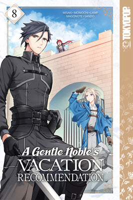A Gentle Noble's Vacation Recommendation, Volume 8: Volume 8 by Momochi