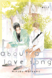 About a Love Song, Volume 1 by Natsuno, Hiroko