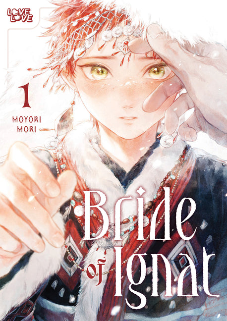 Bride of Ignat, Volume 1 -- Moyori Mori, Paperback