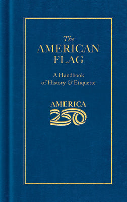 The American Flag (America 250 Edition) by Books, Applewood