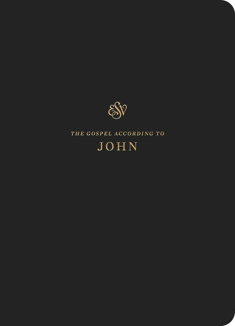 ESV Scripture Journal: John: John by Crossway Bibles