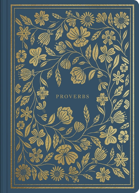 ESV Illuminated Scripture Journal: Proverbs -- Esv Bibles, Bible