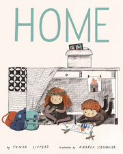 Home: A Story of Two Children Thrust Into Homelessness and Uncertain Housing Situations by Lippert, Tonya