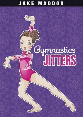 Gymnastics Jitters -- Jake Maddox, Paperback