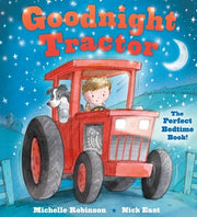 Goodnight Tractor: The Perfect Bedtime Book! by Robinson, Michelle