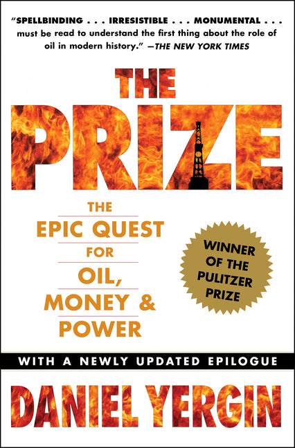 The Prize: The Epic Quest for Oil, Money & Power -- Daniel Yergin, Paperback