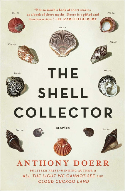 The Shell Collector: Stories -- Anthony Doerr, Paperback