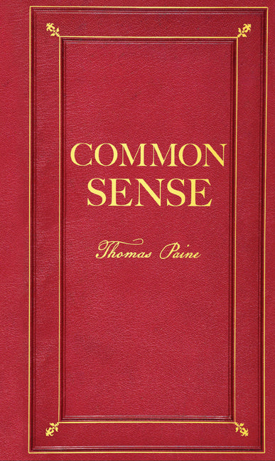 Common Sense (Deluxe, Hardbound Edition) -- Peter Pauper Press, Hardcover