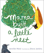 Mama Built a Little Nest by Ward, Jennifer