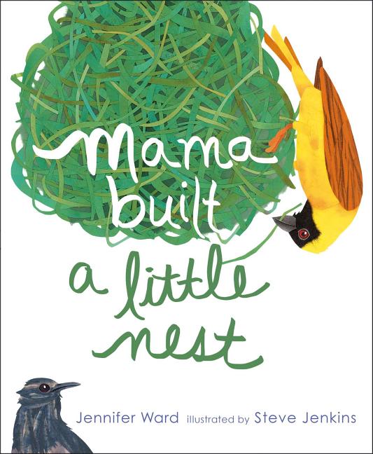 Mama Built a Little Nest by Ward, Jennifer