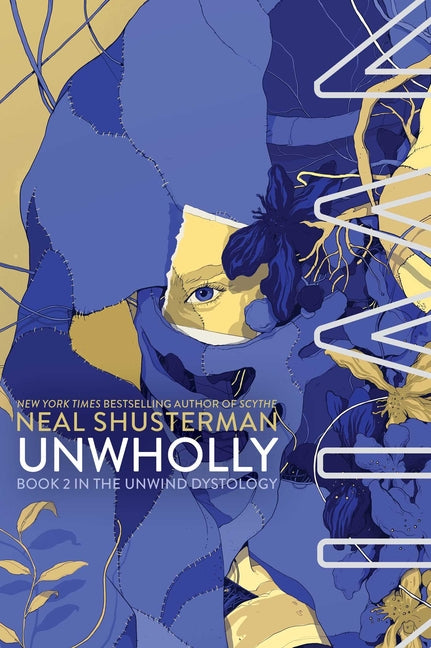 Unwholly -- Neal Shusterman, Paperback