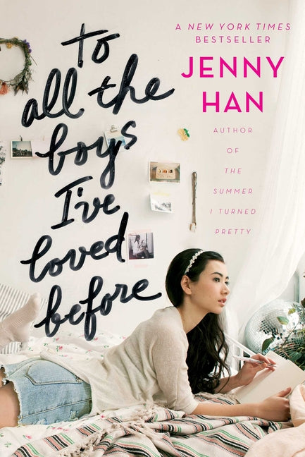 To All the Boys I've Loved Before -- Jenny Han, Hardcover