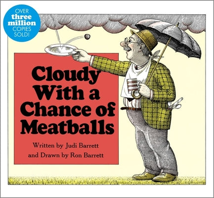 Cloudy with a Chance of Meatballs by Barrett, Judi