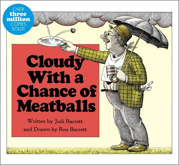 Cloudy with a Chance of Meatballs by Barrett, Judi