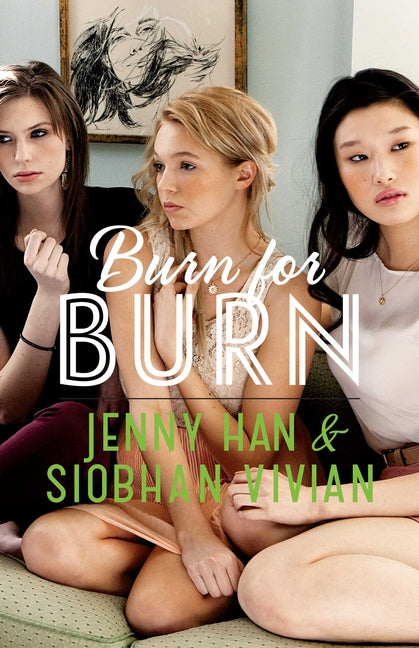 Burn for Burn -- Jenny Han, Paperback