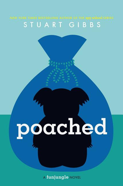 Poached -- Stuart Gibbs, Hardcover