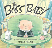 The Boss Baby by Frazee, Marla