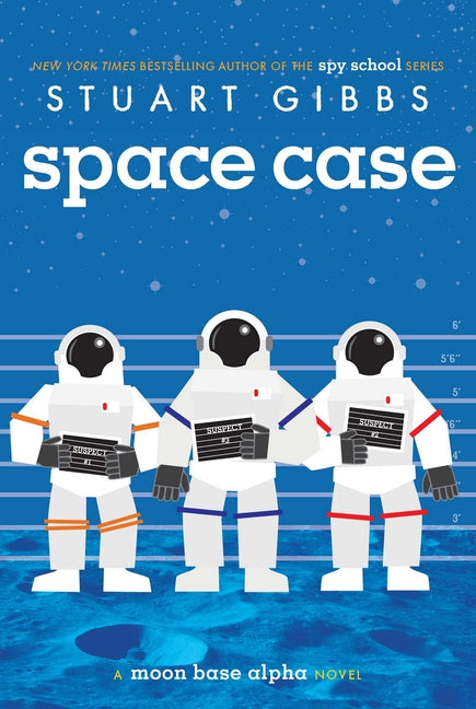 Space Case -- Stuart Gibbs, Paperback