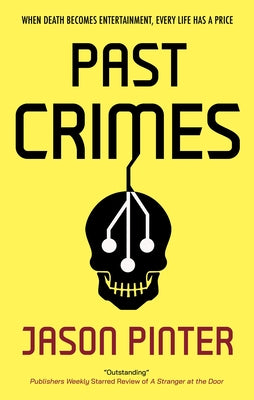 Past Crimes -- Jason Pinter, Hardcover