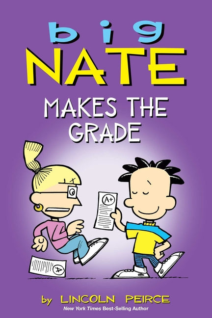Big Nate Makes the Grade: Volume 4 -- Lincoln Peirce, Paperback
