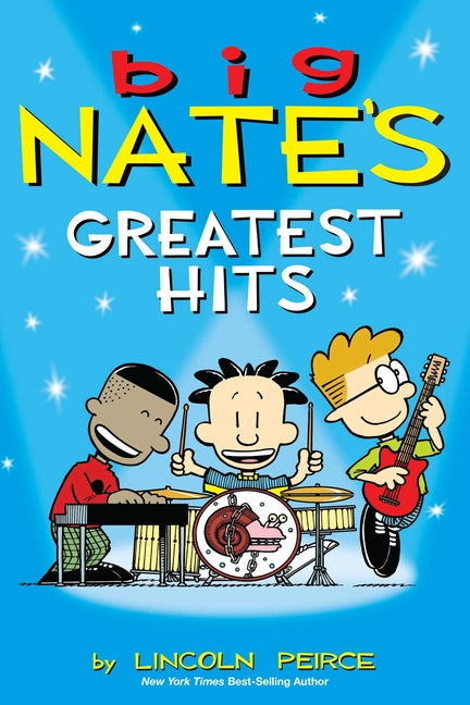 Big Nate's Greatest Hits: Volume 11 -- Lincoln Peirce, Paperback