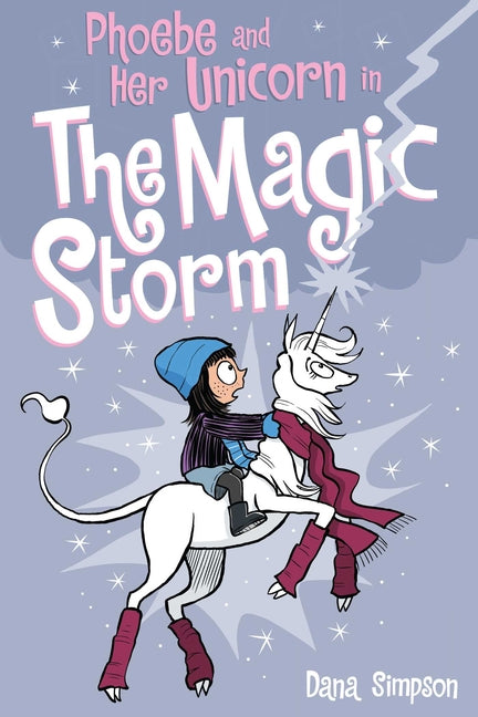 Phoebe and Her Unicorn in the Magic Storm: Volume 6 -- Dana Simpson, Paperback