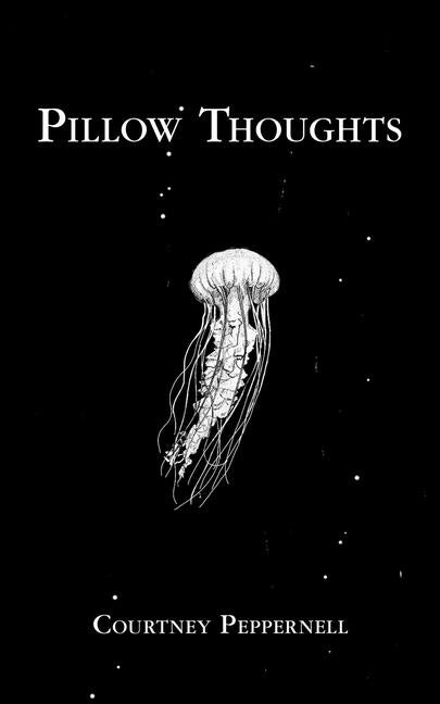 Pillow Thoughts -- Courtney Peppernell, Paperback