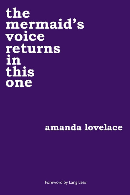 The Mermaid's Voice Returns in This One: Volume 3 -- Amanda Lovelace, Paperback