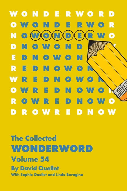 The Wonderword Volume 54 -- David Ouellet, Paperback