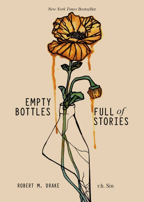 Empty Bottles Full of Stories -- R. H. Sin, Paperback