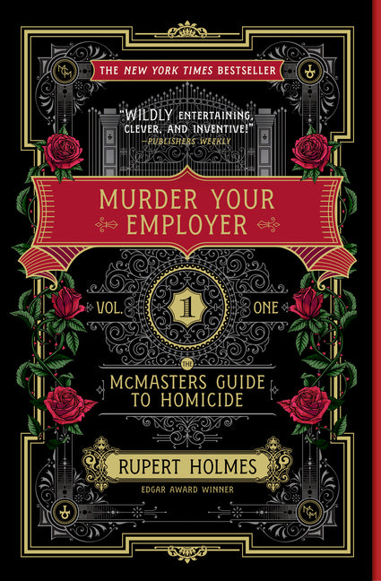 Murder Your Employer: The McMasters Guide to Homicide by Holmes, Rupert