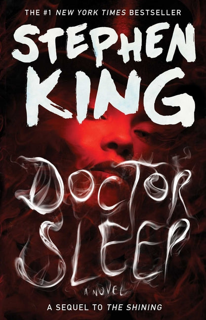 Doctor Sleep -- Stephen King, Paperback