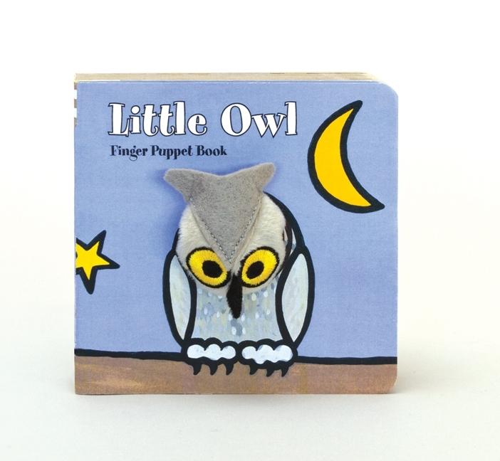 Little Owl: Finger Puppet Book: (Finger Puppet Book for Toddlers and Babies, Baby Books for First Year, Animal Finger Puppets) -- Chronicle Books, Board Book
