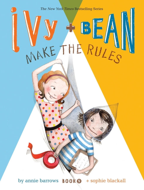 Ivy + Bean Make the Rules by Barrows, Annie