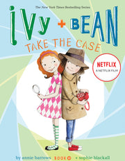 Ivy + Bean Take the Case by Barrows, Annie