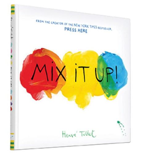 Mix It Up! -- Herve Tullet, Hardcover