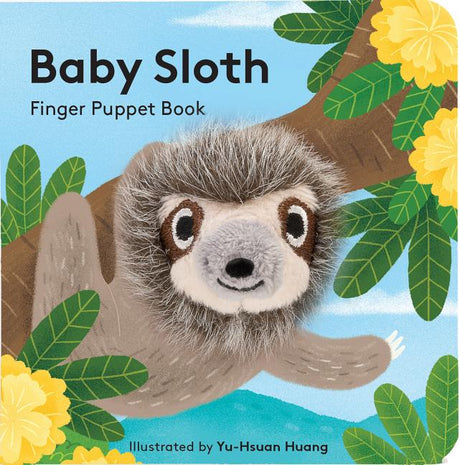 Baby Sloth: Finger Puppet Book: (Finger Puppet Book for Toddlers and Babies, Baby Books for First Year, Animal Finger Puppets) -- Chronicle Books, Board Book