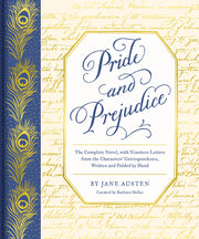 Pride and Prejudice: The Complete Novel, with Nineteen Letters from the Characters' Correspondence, Written and Folded by Hand by Austen, Jane