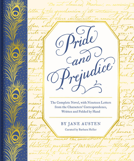Pride and Prejudice: The Complete Novel, with Nineteen Letters from the Characters' Correspondence, Written and Folded by Hand by Austen, Jane