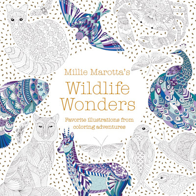 Millie Marotta's Wildlife Wonders: Favorite Illustrations from Coloring Adventures by Marotta, Millie