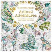 Millie Marotta's Animal Adventures: Favorite Illustrations from Seas, Forests, and Islands by Marotta, Millie