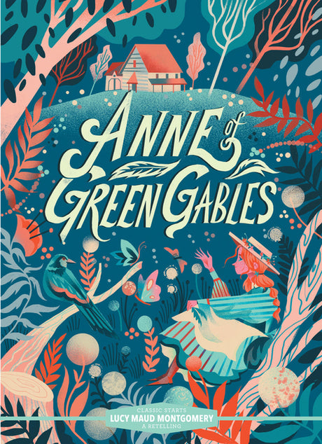 Classic Starts(r) Anne of Green Gables -- Lucy Maud Montgomery, Hardcover