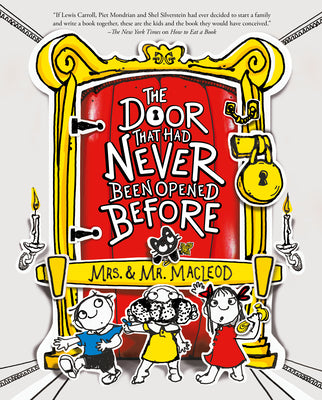 The Door That Had Never Been Opened Before -- Mrs & Mr MacLeod, Hardcover