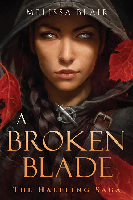 A Broken Blade -- Melissa Blair, Paperback