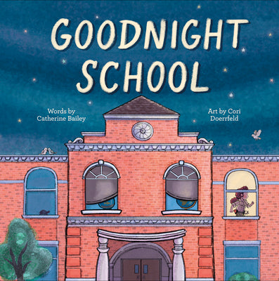Goodnight School by Bailey, Catherine