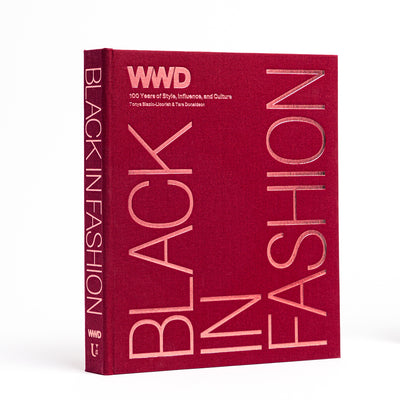 Black in Fashion: 100 Years of Style, Influence & Culture -- WWD, Hardcover