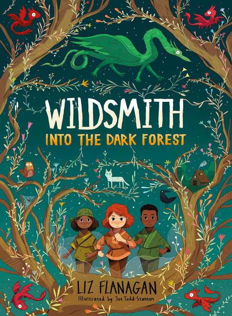 Into the Dark Forest -- Liz Flanagan, Paperback